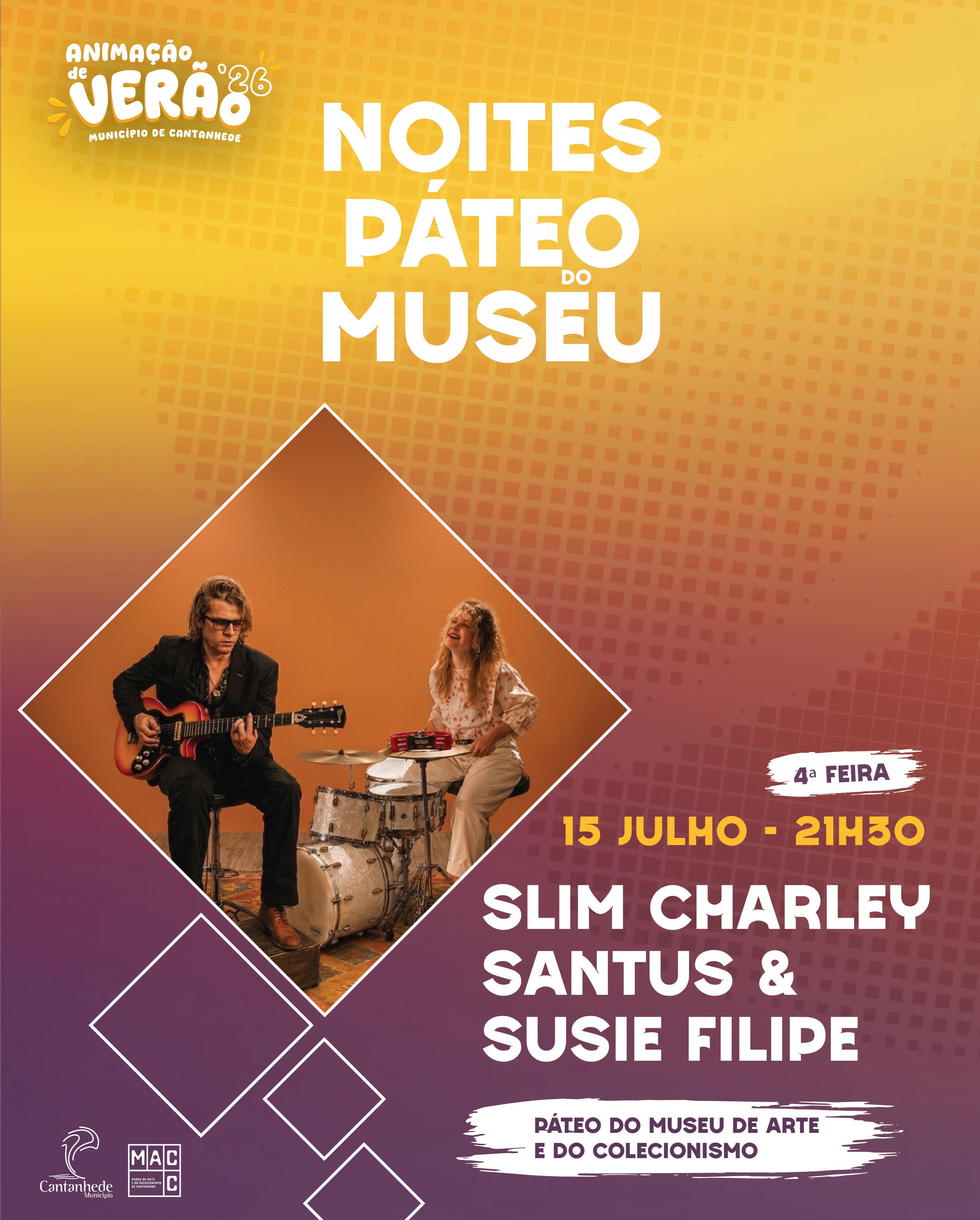 Animação de Verão: Slim Charley Santus & Susie Filipe — event image